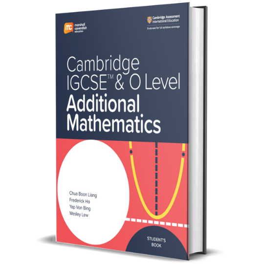Cambridge IGCSE™ & 'O' Level Additional Mathematics