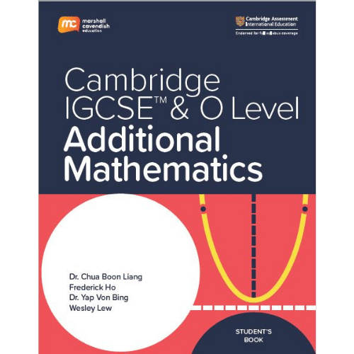 MCE Cambridge IGCSE™ & O Level Additional Mathematics MCE Cambridge IGCSE™ & O Level Additional Mathematics