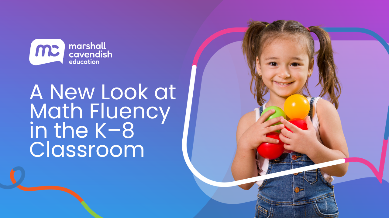 A New Look at Math Fluency in the K–8 Classroom (1)