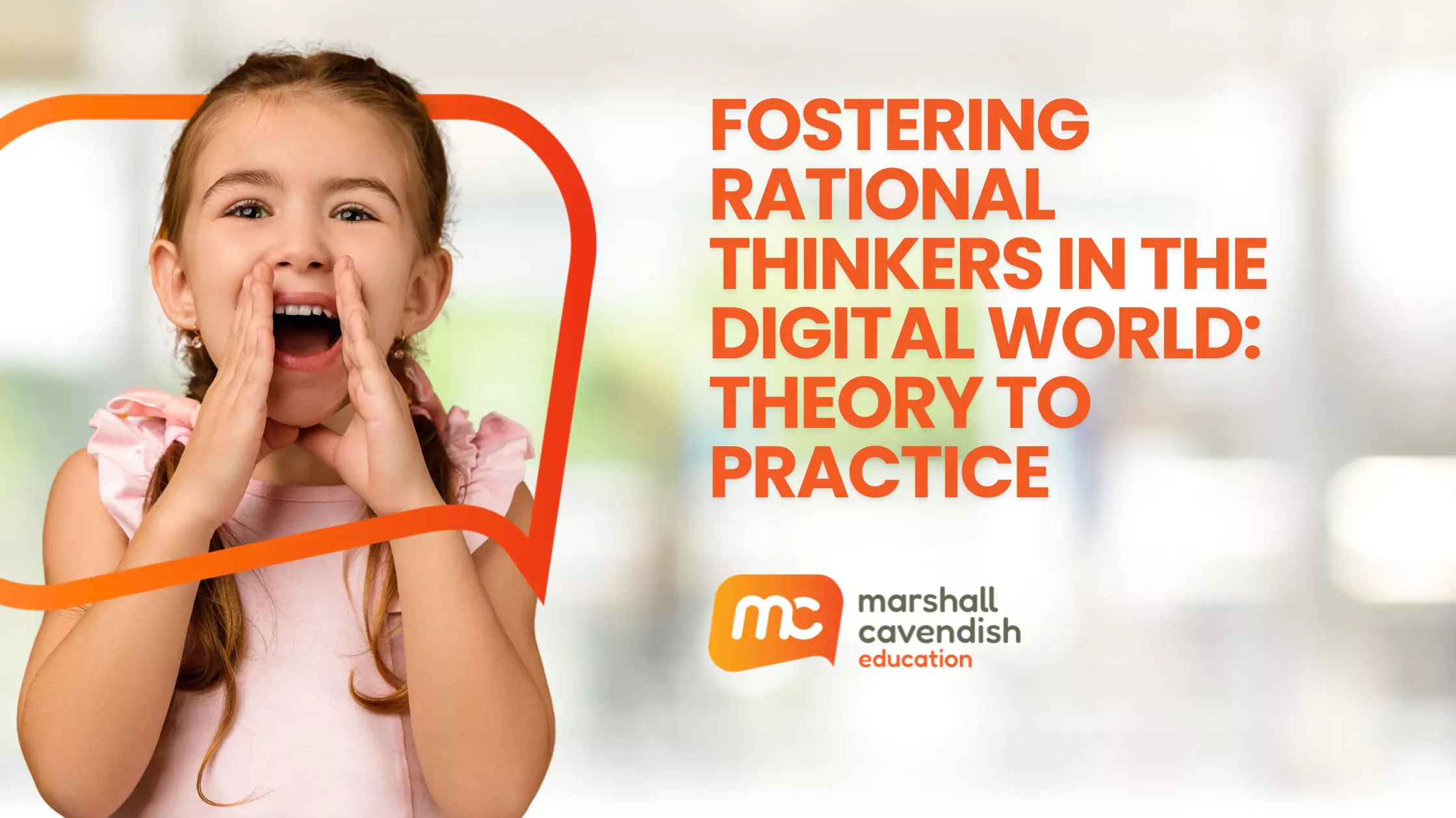 Fostering Rational Thinkers in the Digital World