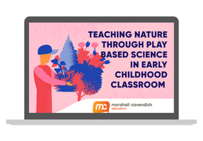 Teaching Nature through Play Based Science